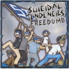 Suicidal Tendencies – Freedumb